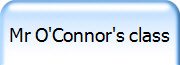 Mr O'Connor's class