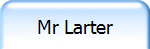 Mr Larter
